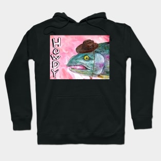 howdy trout Hoodie